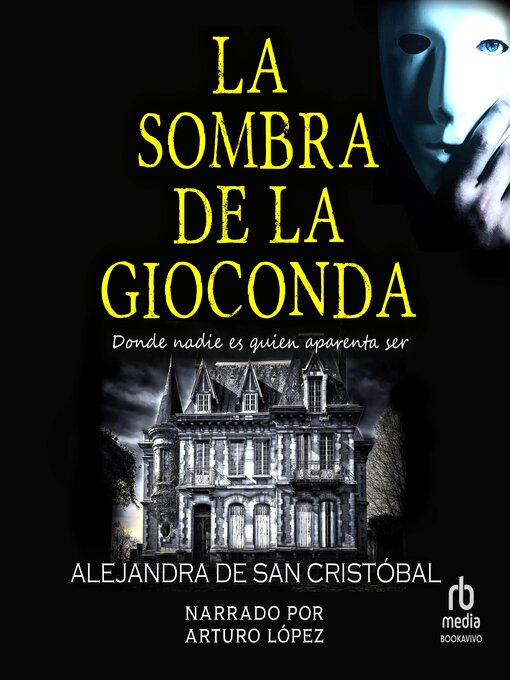 Title details for La sombra de la Gioconda by Alejandra de San Cristóbal - Available